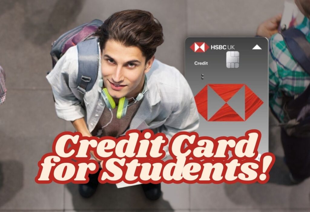 Student with a backpack and headphones, looking up confidently, with an HSBC Student Credit Card graphic and the text 'Credit Card for Students!' displayed.