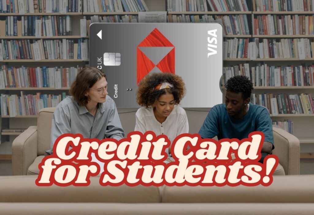 Three students sitting together in a library, studying and discussing, with an HSBC Student Credit Card graphic and the text 'Credit Card for Students!' highlighted.